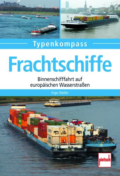 Frachtschiffe - Binnenschifffahrt auf europäischen Wasserstraßen