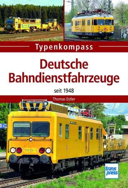 Deutsche Bahndienstfahrzeuge - seit 1948 Deutsche Bahndienstfahrzeuge - seit 1948