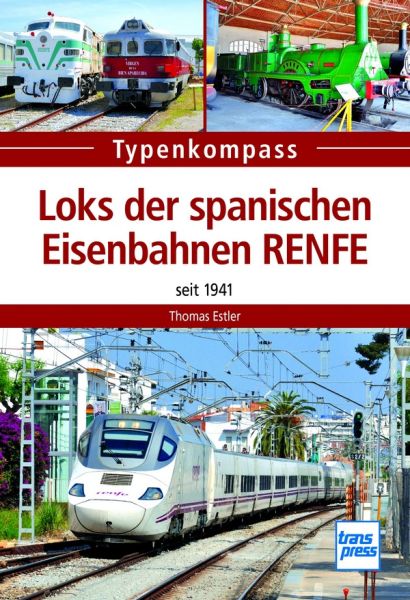 Loks der spanischen Eisenbahnen RENFE - seit 1941 Loks der spanischen Eisenbahnen RENFE - seit 1941