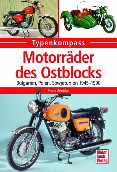 Motorräder des Ostblocks - Bulgarien, Polen, Sowjetunion 1945-1990 Motorräder des Ostblocks - Bulgarien, Polen, Sowjetunion 1945-1990