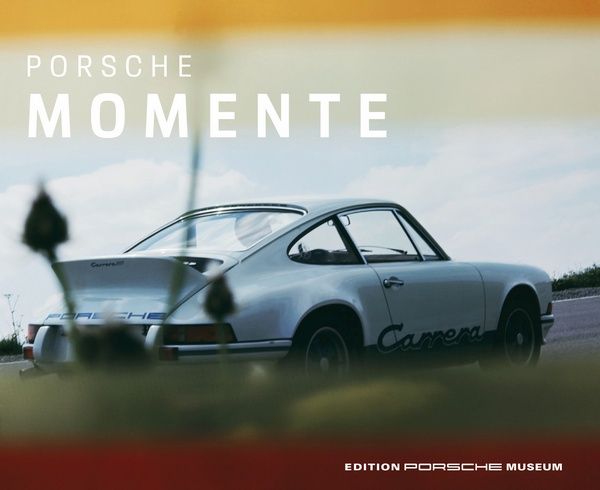 Porsche Momente - 