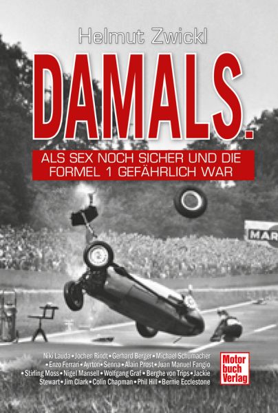 DAMALS - Als Sex noch sicher und die Formel 1 gefährlich war