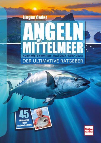 Angeln im Mittelmeer - Der ultimative Ratgeber
