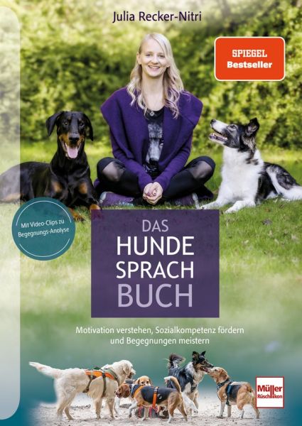 Das Hundesprachbuch - Motivation verstehen, Sozialkompetenz fördern und Begegnungen meistern