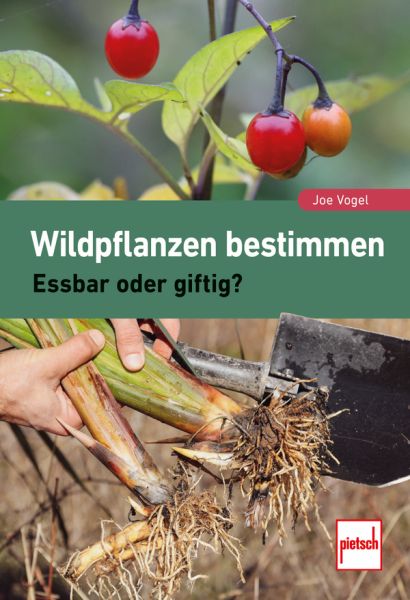 Wildpflanzen bestimmen - Essbar oder giftig?