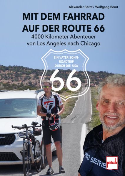 Mit dem Fahrrad auf der Route 66 - 4000 Kilometer Abenteuer von Los Angeles nach Chigago - Ein Vater-Sohn-Roadtrip durch die USA