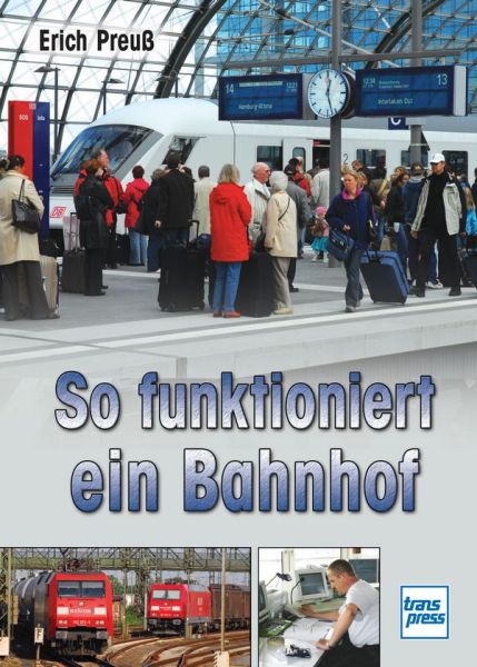 So funktioniert ein Bahnhof - 