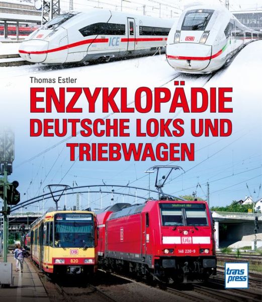Enzyklopädie Deutsche Loks und Triebwagen - 