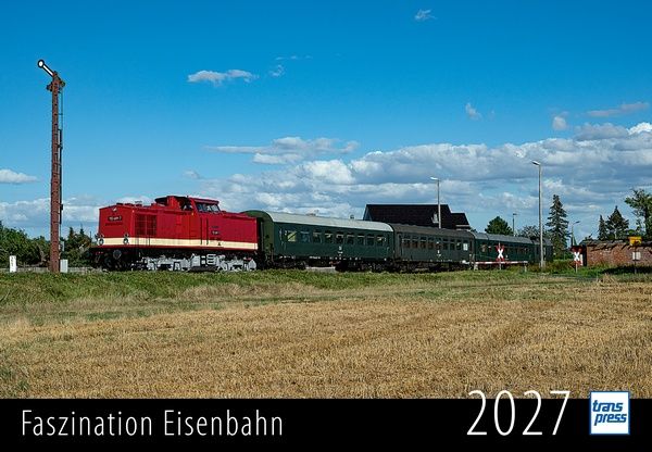 Faszination Eisenbahn Kalender 2027 - 