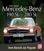 Mercedes-Benz 190 SL - 280 SL - Vom Barock zur Pagode