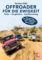 Offroader f&uuml;r die Ewigkeit - Tests - Vergleiche - Kaufberatung - Die besten Gel&auml;ndewagen - SUV - Pickup der 2000er  