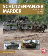 Sch&uuml;tzenpanzer Marder - Entwicklung - Technik - Einsatz