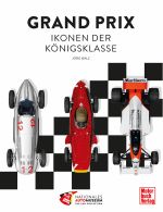 Grand Prix - Ikonen der Königsklasse
