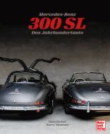 Mercedes-Benz 300 SL - Das Jahrhundertauto