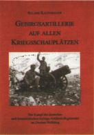 Gebirgsartillerie auf allen Kriegsschauplätzen - 