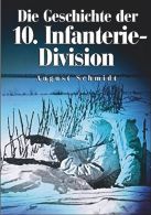 Die Geschichte der 10. Infanterie-Divsion - 