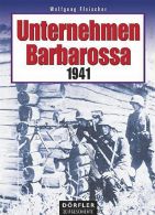 Unternehmen Barbarossa 1941 - Die Russland-Invasion der deutschen Armee 1941