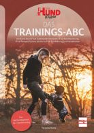 Das Trainings-ABC - Das Nachschlagewerk fürs Hundetraining