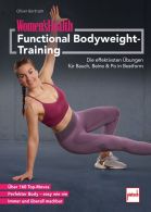 WOMEN'S HEALTH Functional Bodyweight-Training - Die effektivsten Übungen für deine Muskeln, Faszien und Gelenke 