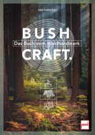 Bushcraft - Das Buch vom Waldhandwerk