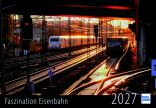 Faszination Eisenbahn Kalender 2027 - 