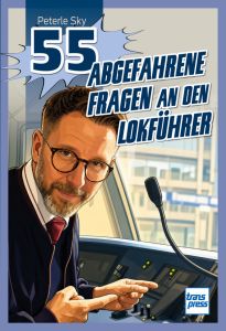 55 abgefahrene Fragen an den Lokführer