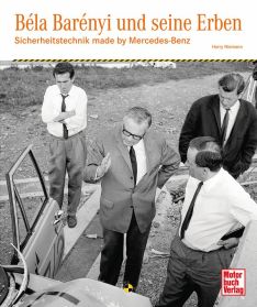 Béla Barényi und seine Erben - Sicherheitstechnik made by Mercedes-Benz