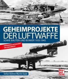 Geheimprojekte der Luftwaffe - 1939 - 1945