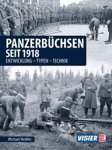Panzerbüchsen seit 1918 - Entwicklung - Typen - Technik 