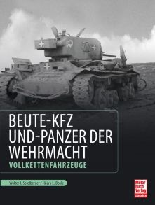 Beute-Kfz und Panzer der Wehrmacht - Vollkettenfahrzeuge