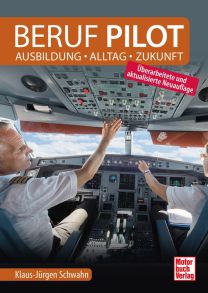 Beruf Pilot - Ausbildung - Alltag - Zukunft