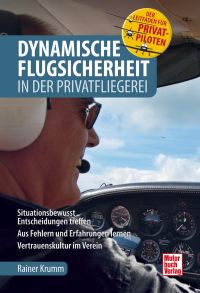 Dynamische Flugsicherheit - in der Privatfliegerei