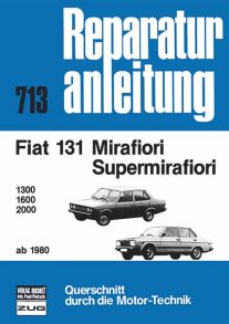 Fiat Mirafiori / Supermirafiori    ab 1980 - 1300/1600/2000    //  Reprint der 3. Auflage 1984