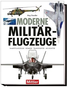 Moderne Militärflugzeuge - Kampfflugzeuge - Bomber - Transporter - Helikopter