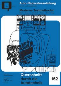 Moderne Testmethoden - Motor, Vergaser, Unterdruck, Abgase, Elektrische Anlagen