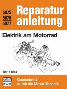 Elektrik am Motorrad   Teil 1 und Teil 2 - Reprint der 4. Auflage 1986