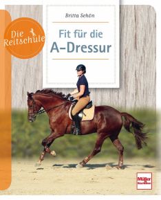 Fit für die A-Dressur - 