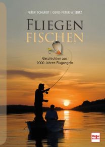 FLIEGENFISCHEN - Geschichten aus 2000 Jahren Flugangeln