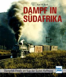 Dampf in Südafrika - Dampflok-Finale am Kap der Guten Hoffnung