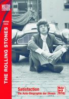 Motorlegenden - The Rolling Stones - Satisfaction - Die Auto-Biografie der Stones