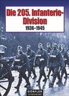 Die 205.Infanteriedivision 1936-1945 - 