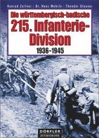 Die w&uuml;rttembergisch-badische 215. Infanteriedivision - 1936-1945