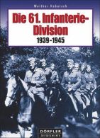 Die 61. Infanteriedivision 1939 - 1945 - 