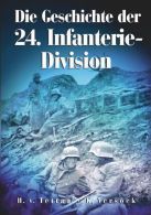 Die Geschichte der 24. Infanterie-Division - 