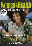 WOMEN´S HEALTH Ernährungsplan: Clean Eating zum Wohlfühlen (ePub) - 