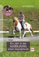 Helgis Jungpferdetagebuch  - Ein Jahr in der Ausbildung eines Islandpferds