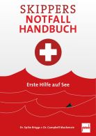 Skippers Notfall-Handbuch - Erste Hilfe auf See