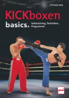 Kickboxen basics. - Solotraining, Techniken, Programme