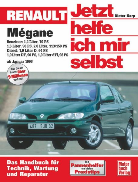 Renault Mégane ab Januar 1996 - Benziner und Diesel // Reprint der 1. Auflage 2000