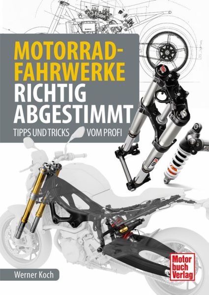 Motorrad-Fahrwerke richtig abgestimmt - Tipps und Tricks vom Profi